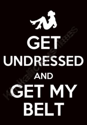 Get my belt